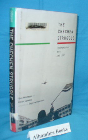 Immagine del venditore per The Chechen Struggle : Independence Won and Lost venduto da Alhambra Books