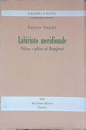 Labirinto meridionale. Cultura e politica nel Mezzogiorno