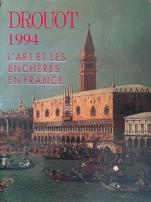 Drouot 1994. L'art et les enchères en France