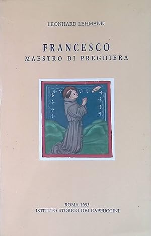 Francesco Maestro di preghiera