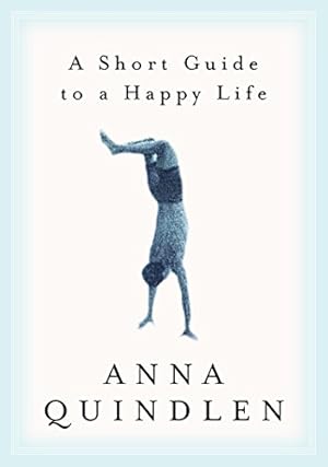 Seller image for A Short Guide to a Happy Life for sale by Reliant Bookstore