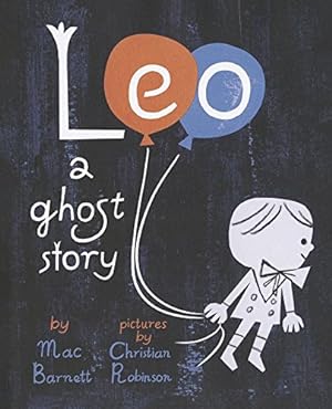 Immagine del venditore per Leo: A Ghost Story venduto da Reliant Bookstore