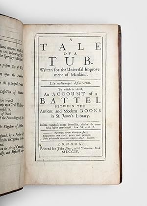 Imagen del vendedor de A Tale of a Tub. Written for the Universal Improvement of Mankind. To which is added, An Account of a Battel between the Antient and Modern Books in St. James's Library. a la venta por Peter Harrington.  ABA/ ILAB.