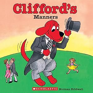 Seller image for Clifford's Manners (Classic Storybook) for sale by Reliant Bookstore