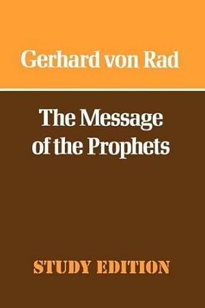 Seller image for The Message of the Prophets for sale by WeBuyBooks