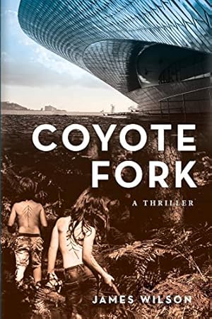 Seller image for Coyote Fork: A Thriller for sale by Reliant Bookstore