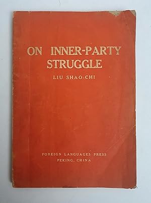 Seller image for On Inner Party Struggle A Lecture Delivered on July 2, 1941 at the Party School for Central China for sale by tinyBook