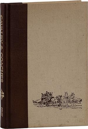 Cavalry & Coaches: The Story of Camp and Fort Collins [Inscribed]