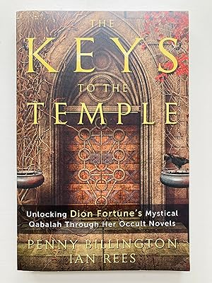 Seller image for The Keys to the Temple: Unlocking Dion Fortune's Mystical Qabalah Through Her Occult Novels for sale by Cherubz Books