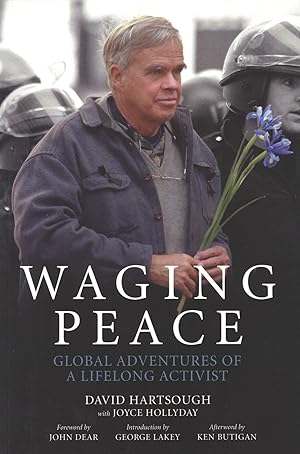 Imagen del vendedor de Waging Peace: Global Adventures of a Lifelong Activist a la venta por The Anthropologists Closet