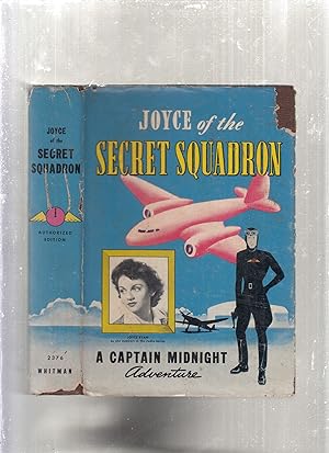 Bild des Verkufers fr Joyce of the Secret Squadron: A Captain Midnight Adventure (in original dust jacket) zum Verkauf von Old Book Shop of Bordentown (ABAA, ILAB)