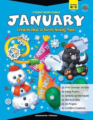 Seller image for A Teacher's Calendar Companion, January: Creative Ideas to Enrich Monthly Plans! for sale by -OnTimeBooks-