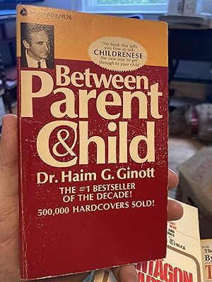 Seller image for between parent and child for sale by A.C. Daniel's Collectable Books