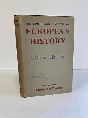 Bild des Verkufers fr THE LIMITS AND DIVISIONS OF EUROPEAN HISTORY [Inscribed] zum Verkauf von Second Story Books, ABAA
