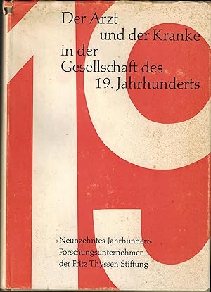 Immagine del venditore per Der Arzt und der Kranke in der Gesellschaft des 19. Jahrhunderts (The Doctor and the Sick in Society in the 19th Century) venduto da UHR Books