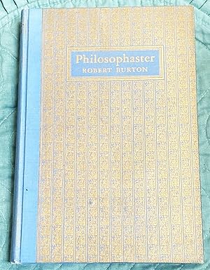 Philosophaster, With an English Translation of the Same. Together with His Other Minor Writings i...