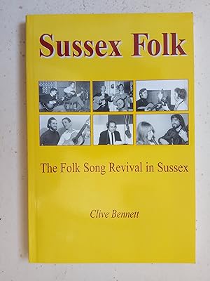 Seller image for Sussex Folk - The Folk Song Revival in Sussex for sale by best books