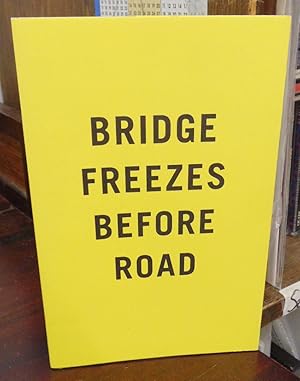 Immagine del venditore per Bridge Freezes Before Road venduto da Atlantic Bookshop