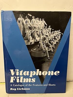 Image du vendeur pour Vitaphone Films: A Catalogue of the Features and Shorts mis en vente par Chamblin Bookmine