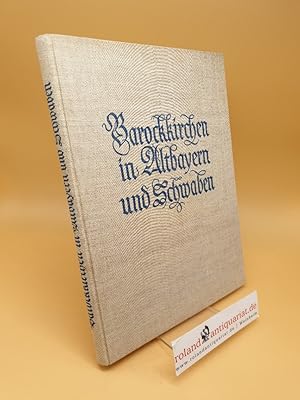 Imagen del vendedor de Barockkirchen in Altbayern und Schwaben a la venta por Roland Antiquariat UG haftungsbeschrnkt
