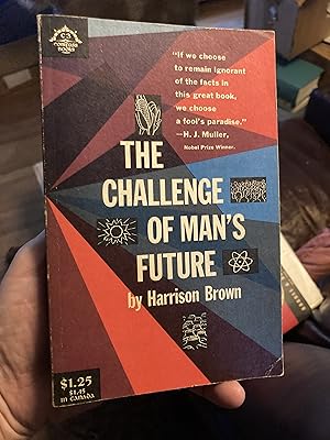 Seller image for the challenge of man's future for sale by A.C. Daniel's Collectable Books