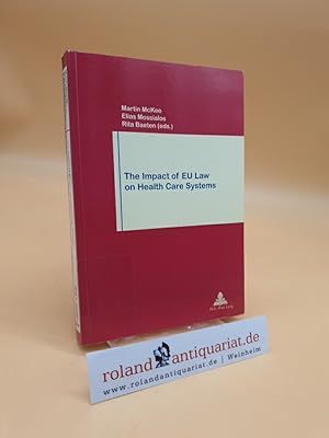 Bild des Verkufers fr The impact of EU law on health care systems Martin McKee, Elias Mossialos & Rita Baeten (ed.) zum Verkauf von Roland Antiquariat UG haftungsbeschrnkt