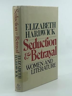 Bild des Verkufers fr Seduction and Betrayal: Women and Literature zum Verkauf von Heaven Haven Books