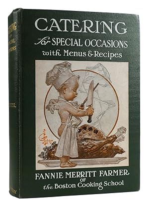 Seller image for CATERING FOR SPECIAL OCCASIONS WITH MENUS AND RECIPES Famous Fannie Farmer Title with Cover Illustration by Leyendecker for sale by Rare Book Cellar