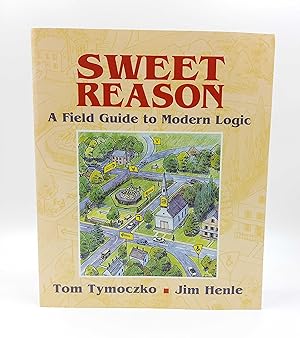 Bild des Verkufers fr Sweet Reason A field guide to modern logic zum Verkauf von Antiquariat Smock