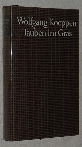 Wolfgang Koeppen: Tauben im Gras (Bibliothek des 20. Jahrhunderts).