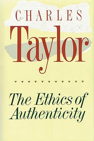 The Ethics of Authenticity.