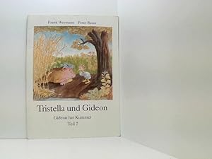 Bild des Verkufers fr Tristella und Gideon - Gideon hat kummer, Teil 7 zum Verkauf von Book Broker