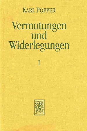 Vermutungen und Widerlegungen: Das Wachstum der wissenschaftlichen Erkenntnis. Teilband 1: Vermut...