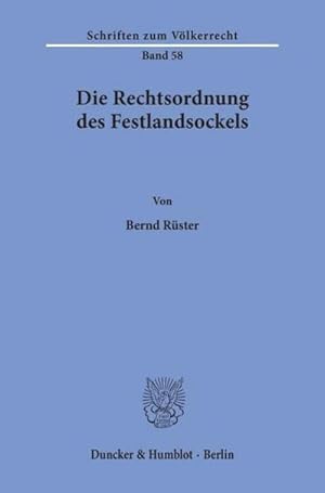 Immagine del venditore per Die Rechtsordnung des Festlandsockels. venduto da BuchWeltWeit Ludwig Meier e.K.