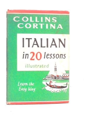 Bild des Verkufers fr Collins Cortina Italian In 20 Lessons zum Verkauf von World of Rare Books