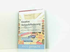 Imagen del vendedor de Kreative Verkaufsfrderung leicht gemacht. Mit starken Ideen besser verkaufen mit starken Ideen besser verkaufen a la venta por Book Broker