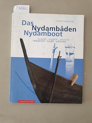 Immagine del venditore per Das Nydambaden / Nydamboot : versenkt entdeckt erforscht / nedsaenket fundet udforsket : (Text in Deutsch, Dnisch und Englisch) : venduto da Versand-Antiquariat Konrad von Agris e.K.