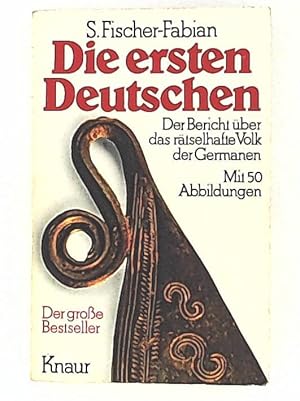 Imagen del vendedor de Die ersten Deutschen - Der Bericht ber das rtselhafte Volk der Germanen a la venta por Leserstrahl  (Preise inkl. MwSt.)