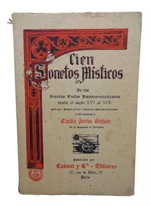 Imagen del vendedor de Cien Sonetos Msticos De Los Grandes Poetas Hispano-Americanos a la venta por Librera Aves Del Paraso