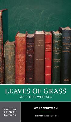 Immagine del venditore per Leaves of Grass and Other Writings: Authoritative Texts, Other Poetry and Prose, Criticism (Paperback or Softback) venduto da BargainBookStores