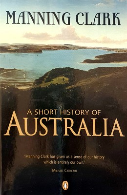 Seller image for A Short History Of Australia for sale by Marlowes Books and Music