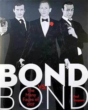 Imagen del vendedor de Bond Vs. Bond: The Girls, The Guns, The Gadgets, And The Guys In Bond History a la venta por Marlowes Books and Music