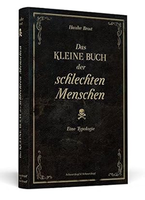 Imagen del vendedor de Das kleine Buch der schlechten Menschen: Eine Typologie a la venta por Gabis Bcherlager