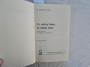 Image du vendeur pour Yo estoy bien, t ests bien. Gua prctica de an+alisis conciliatorio. mis en vente par Librera "Franz Kafka" Mxico.