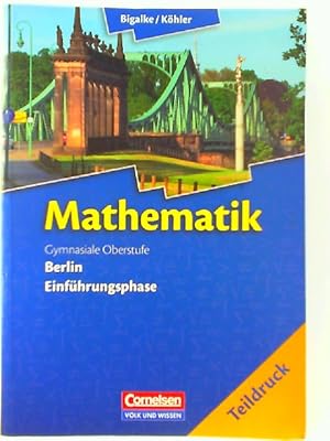 Bild des Verkufers fr Mathematik - Gymnasiale Oberstufe-Teildruck-Berlin-Einfhrungsphase zum Verkauf von mediafritze