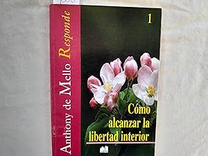 Bild des Verkufers fr Cmo alcanzar la libertad interior. zum Verkauf von Librera "Franz Kafka" Mxico.