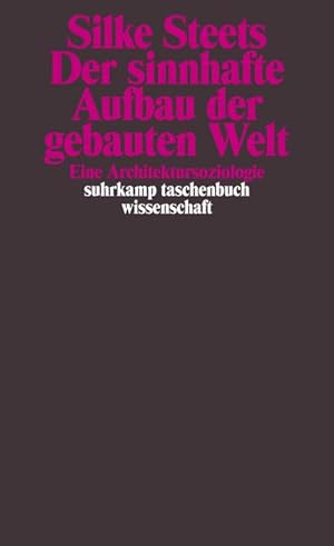Bild des Verkufers fr Der sinnhafte Aufbau der gebauten Welt zum Verkauf von BuchWeltWeit Ludwig Meier e.K.
