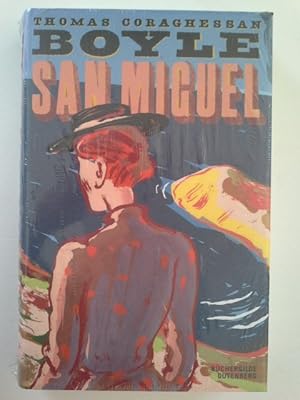 Seller image for San Miguel : Roman. T. Coraghessan Boyle. Aus dem Amerikan. von Dirk van Gunsteren for sale by Herr Klaus Dieter Boettcher