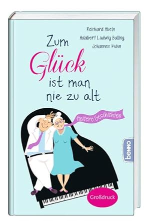 Seller image for Zum Glck ist man nie zu alt for sale by Wegmann1855