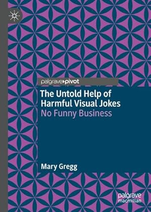 Seller image for The Untold Help of Harmful Visual Jokes for sale by BuchWeltWeit Ludwig Meier e.K.